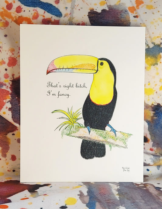 Fancy Bitch Toucan Print 8x10"