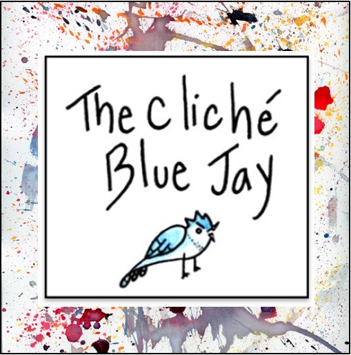 The Cliche Bluejay